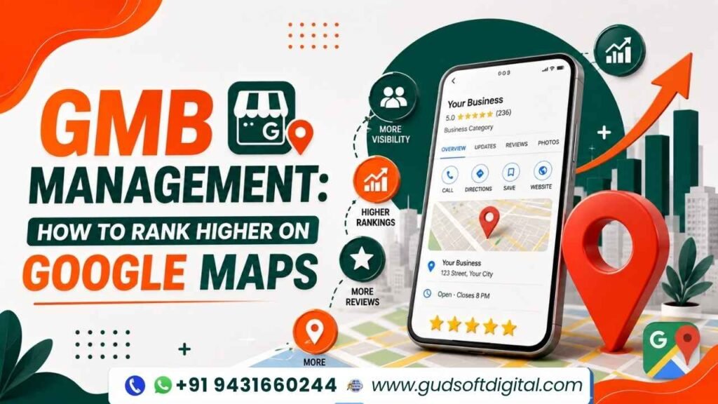 GMB Management: How to Rank Higher on Google Maps