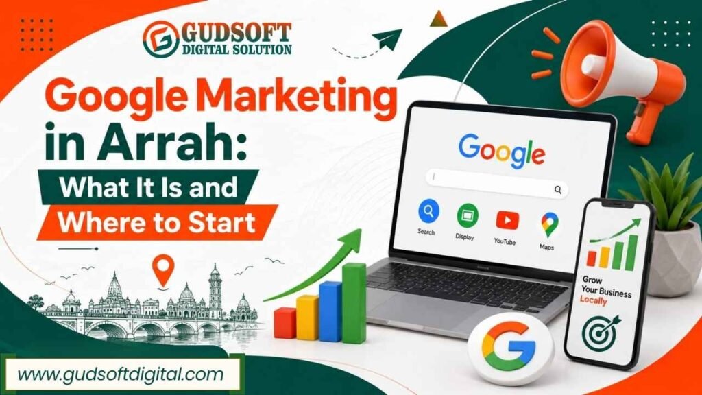 Google Marketing in Arrah