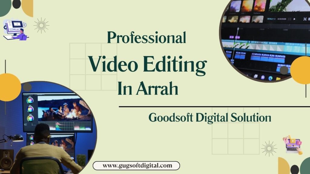 Video Editing In Arrah