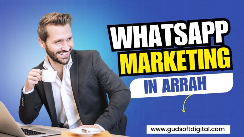 WhatsApp Marketing in Arrah