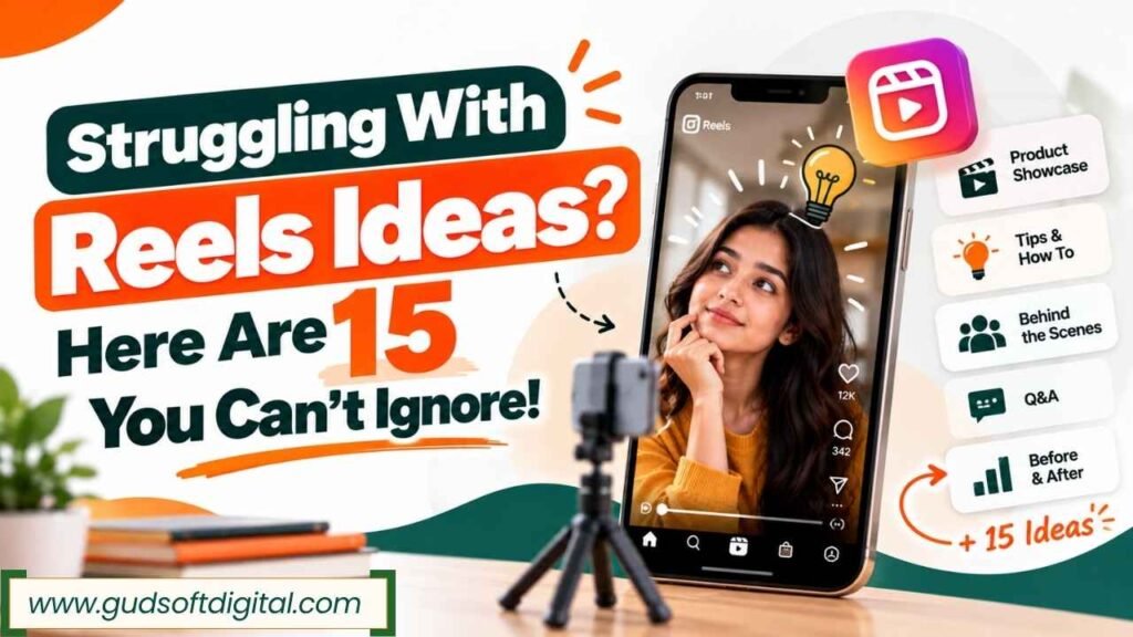 “Struggling With Reels Ideas? Here Are 15 You Can’t Ignore!”